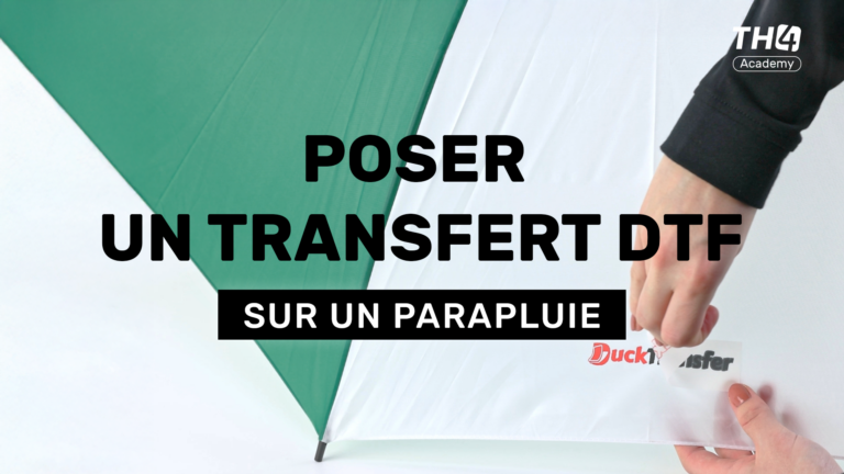 TH4 Academy : Poser un transfert DTF sur un parapluie